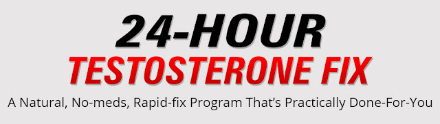  24-Hour Testosterone Fix