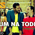 Once Again Akshay Kumar And Prabhu Deva Back In Song Hum Na Tode