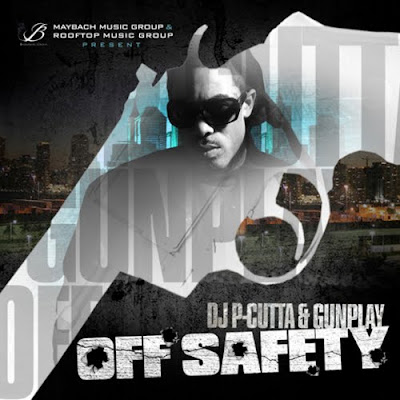 Gunplay-Off_Safety_(Hosted_by_DJ_P-Cutta)-(Bootleg)-2011-WEB