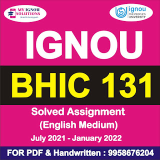 bhic 131 assignment 2020-21; bhic 131 solved assignment 2020-21; bhic 131 solved assignment; free download pdf; bhic 131 solved assignment pdf; bhic 131 solved assignment in hindi; ignou bhic 131 solved assignment 2020-21; bhic 131 solved assignment july 2020; bhic 131 solved assignment in hindi 2020-21