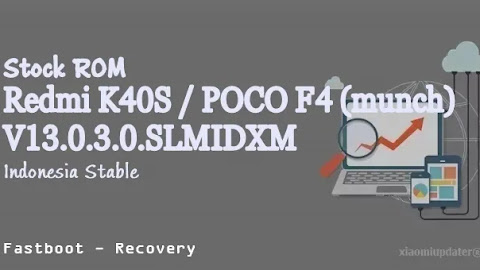 Redmi K40S / POCO F4 (munch) V13.0.3.0.SLMIDXM Indonesia Stable