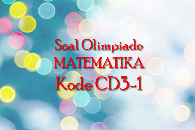 Ebi S Learning Center Soal Olimpiade Matematika Kode Cd3 1
