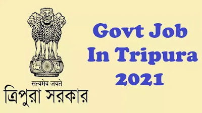 govt job in Tripura 2021