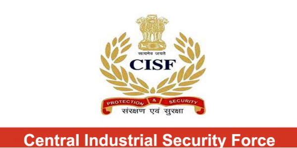 CISF (Central Industrial Security Force ) Jobs 2022