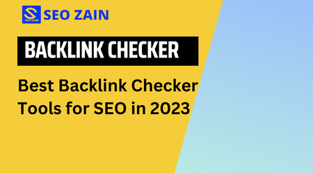 Best Backlink Checker Tools for SEO in 2023