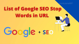 List of Google SEO Stop Words | Shorttutorial007.blogspot.com