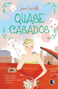 [Resenha] Quase Casados - Jane Costello