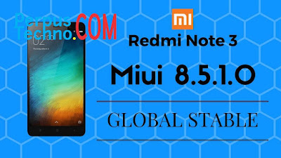 Download ROM MIUI 8.5.1.0 Global Stable Redmi Note 3 Pro