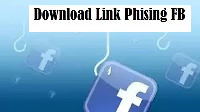 Download Link Phising FB