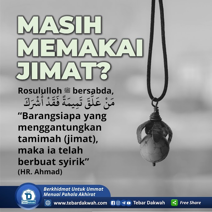 MASIH MEMAKAI JIMAT?