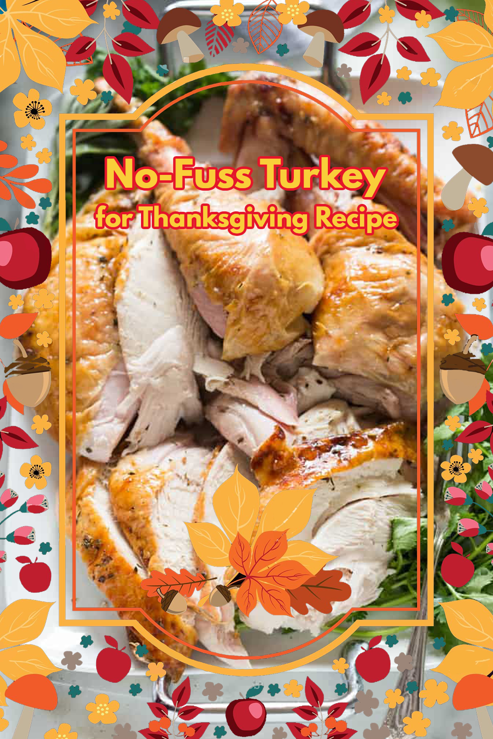 No-Fuss Turkey for Thanksgiving Recipe