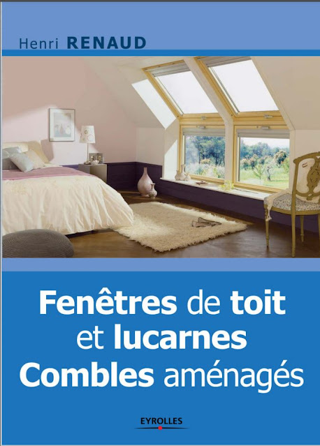 Henri Renaud, "Fenêtres de toit et lucarnes - Combles aménagés"