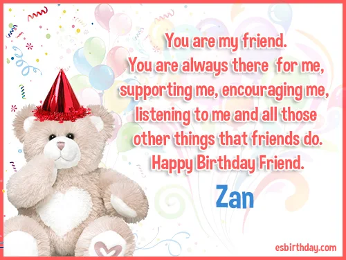 Zan Happy birthday friends always