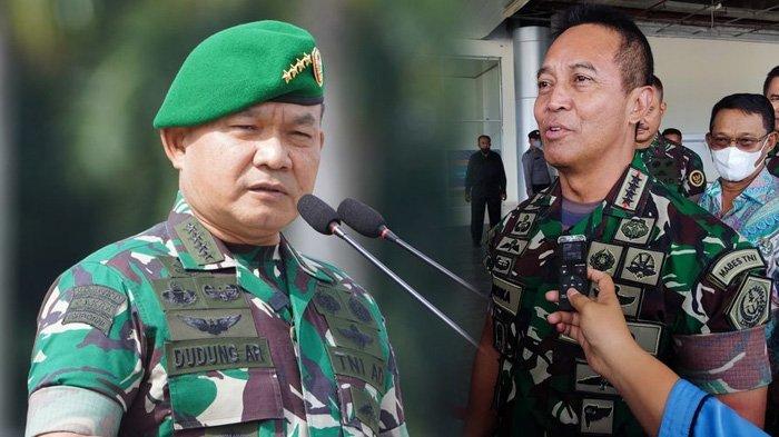 SKENARIO Pergantian Jenderal Andika Dipercepat, Jenderal Dudung Jadi Panglima TNI Sampai 2025