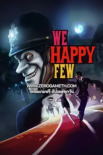 โหลดเกมฟรี We Happy Few