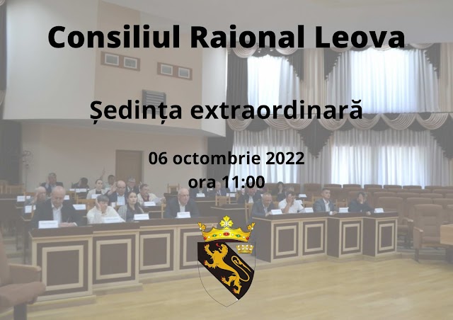 Consiliul  Raional Leova se convoacă în şedinţă extraordinară