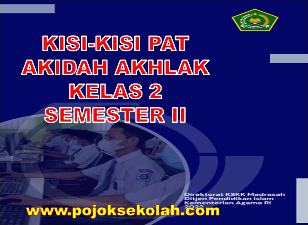 Kisi-kisi Soal PAT Akidah Akhlak