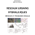 Télécharger livre: " Réseaux Urbains Hydrauliques : Exercices et Problèmes Résolus "