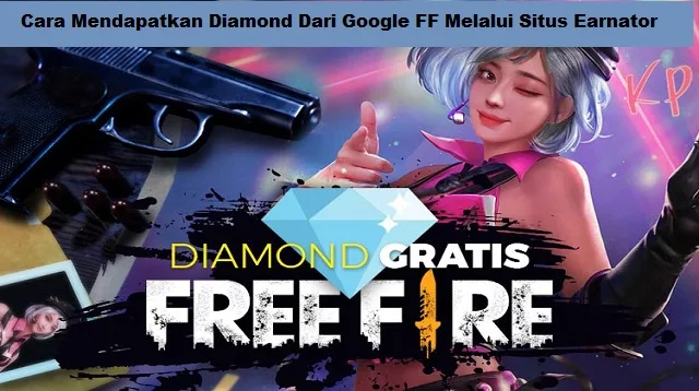 Cara Mendapatkan Diamond Dari Google FF