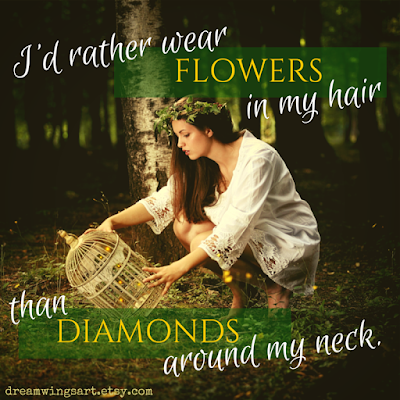 dreamwingsart.etsy.com | Original Artwork by C. L. Kay | "I'd rather wear flowers in my hair than diamonds around my neck."