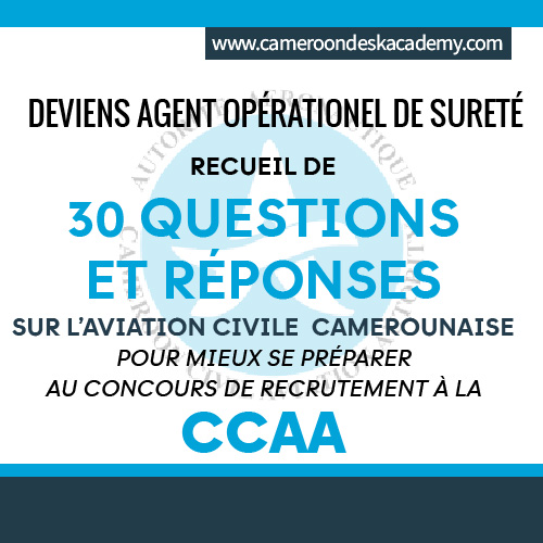 30 Questions et Réponses sur l'Aviation Civile Camerounaise