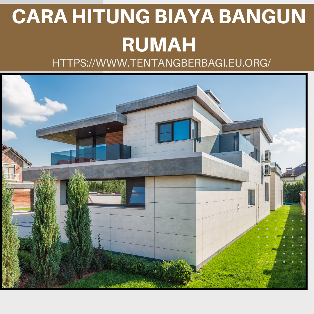 Cara Hitung Biaya Bangunan Rumah