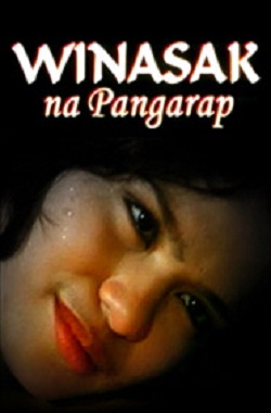 watch filipino bold movies pinoy tagalog poster full trailer teaser Winasak na Pangarap