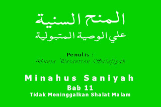 Minahus Saniyah: Bab 11 Tidak Meninggalkan Sholat Malam