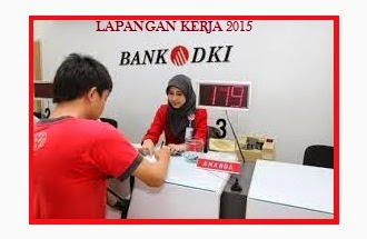 BANK DKI RESMI MEMBUKA LAPANGAN KERJA TERBARU 2015 