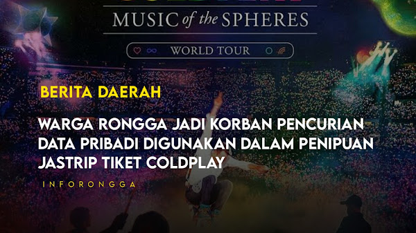 Aksi Penipuan Jastip Tiket Coldplay Menggunakan Identitas Warga Kecamatan Rongga Bandung Barat