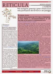 Reticula 6 - Settembre 2014 | TRUE PDF | Irregolare | Energia | Ambiente
Reticula, dal latino piccola rete, piccola maglia, nasce come notiziario del GdL Nazionale Reti Ecologiche e Green Infrastructure, con l’obiettivo di osservare e disseminare le novità relative al tema della connettività ecologica, alle pratiche di progettazione e agli strumenti di gestione ad esso collegate, nonchè di mettere a sistema e favorire sinergie tra il know-how del mondo accademico e le prassi pianificatorie e progettuali che vedono coinvolti sia le amministrazioni che il mondo dei liberi professionisti.
Oggi Reticula conta molte centinaia di iscritti in continua crescita ed ha assunto la veste editoriale di rivista tecnico-scientifica online. Reticula mira ad assumere sempre più un ruolo di riferimento primario all’interno del panorama nazionale, come strumento di comunicazione e condivisione degli argomenti, non solo legati alla connettività ecologica nel suo paradigma ormai maturo della rete ecologica nonché alle recenti declinazioni come le green infrastructure ma anche alla governance ambientale connessa ad una corretta eco-pianificazione territoriale ad area vasta, non ultimo il greening, nuova parola d’ordine delle politiche dell’Unione Europea 2014-2020.