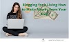 Blogging for a Living: How to Make Money from Your Blog