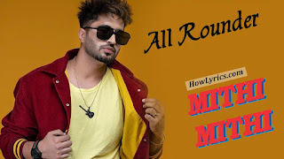 Mithi Mithi Lyrics In English – Jassi Gill