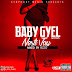 NEW MUSIC: NESTI JAY - BABY GYEL