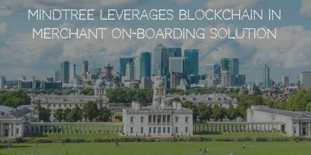 Mindtree leverages Blockchain in Merchant On-Boarding Solution for banks