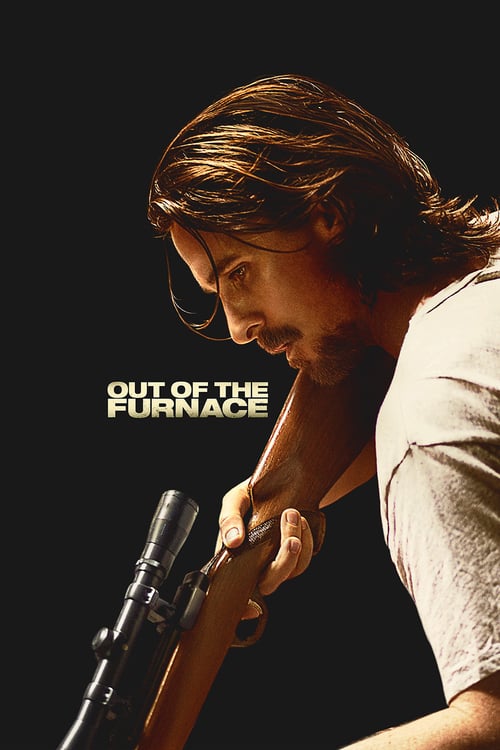 Watch Out of the Furnace 2013 Full Movie With English Subtitles