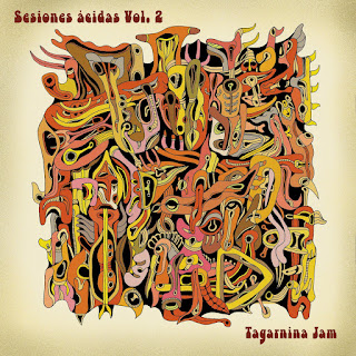 Tagarnina Jam "Sesiones ácidas Vol 2" 2017 Spain Psych Rock,Prog,Instrumental