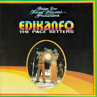 Edikanfo ”The Pace Setters”1981 Ghana Afro Funk,Afro Jazz (Produced by Brian Eno)