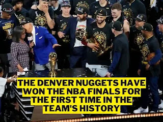 The Denver Nuggets have won the NBA Finals for the first time in the team's history