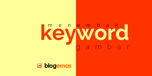 Cara Menembak Keyword Gambar untuk SEO