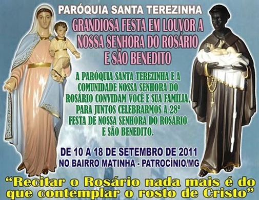 Festa em Louvor a Nossa Senhora do Rosário e São Benedito - Paróquia Santa Terezinha - de 10 a 18 de setembro de 2011