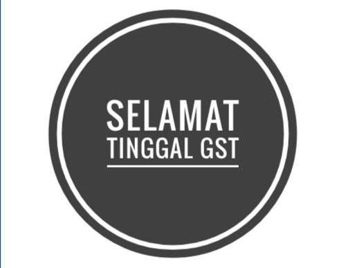 Selamat Tinggal GST