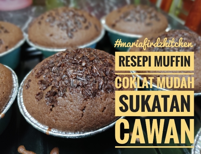 Resepi Muffin Coklat Mudah, Guna Sukatan Cawan