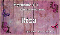 http://skarbnica-pomyslow.blogspot.com/2016/11/wyzwanie-11-roza.html