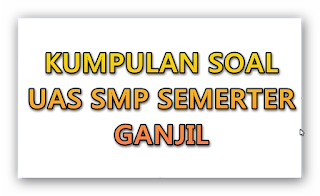 Kumpulan soal UAS semester ganjil