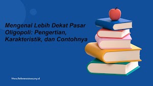 Mengenal Lebih Dekat Pasar Oligopoli: Pengertian, Karakteristik, dan Contohnya