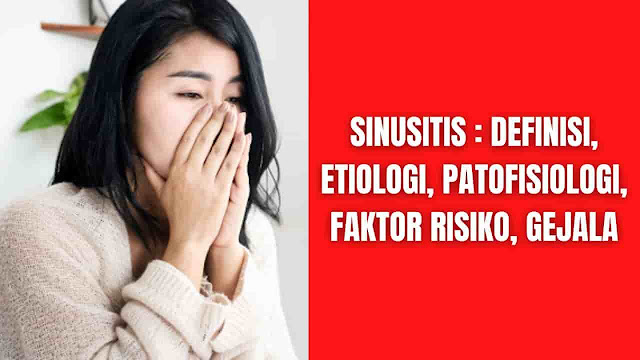 Sinusitis : Definisi, Etiologi, Patofisiologi, Faktor Risiko, Gejala Definisi Sinusitis adalah salah satu keluhan kesehatan paling umum yang menyebabkan kunjungan dokter di Amerika Serikat, serta salah satu penyebab utama resep antibiotik. Dalam 1 tahun, ada hingga 73 juta hari aktivitas terbatas pada pasien dengan sinusitis dan total biaya medis langsung hampir $2,4 miliar (tidak termasuk pembedahan atau pencitraan radiografi). Selain itu, hingga 14,7% orang dalam satu Survei Wawancara Kesehatan Nasional menderita sinusitis pada tahun sebelumnya. Istilah yang lebih baru adalah rinosinusitis karena penyakit sinus purulen tanpa rinitis serupa jarang terjadi.  Empat klasifikasi:  Rinosinusitis akut: Onset mendadak, berlangsung kurang dari 4 minggu dengan resolusi lengkap. Rinosinusitis subakut: Sebuah rangkaian rinosinusitis akut tetapi kurang dari 12 minggu. Rinosinusitis akut berulang: Empat atau lebih episode akut, masing-masing berlangsung setidaknya 7 hari, dalam periode 1 tahun apa pun. Rinosinusitis kronis: Tanda-tanda gejala bertahan 12 minggu atau lebih.    Etiologi Penyebabnya adalah kombinasi dari faktor lingkungan dan host. Sinusitis akut paling sering disebabkan oleh virus dan biasanya sembuh sendiri. Sekitar 90% pasien pilek memiliki unsur sinusitis virus. Mereka dengan atopi biasanya mendapatkan sinusitis. Ini dapat disebabkan oleh alergen, iritan, virus, jamur, dan bakteri. Iritasi populer adalah bulu binatang, polusi udara, asap, dan debu.    Patofisiologi Paling umum infeksi virus saluran pernapasan atas menyebabkan rinosinusitis sekunder untuk edema dan peradangan pada lapisan hidung dan produksi lendir kental yang menghalangi sinus paranasal dan memungkinkan pertumbuhan bakteri sekunder yang berlebihan. Ada sinus frontal, maxillary, sphenoid, dan ethmoid. Rinitis alergi dapat menyebabkan sinusitis juga karena obstruksi ostium. Imobilitas silia dapat menyebabkan peningkatan viskositas lendir, lebih lanjut menghalangi drainase. Bakteri dimasukkan ke dalam sinus dengan batuk dan meniup hidung. Sinusitis bakterial biasanya terjadi setelah infeksi saluran pernapasan atas virus dan gejala yang memburuk setelah 5 hari, atau gejala yang menetap setelah 10 hari.    Faktor Risiko Sinusitis sering terjadi ketika sesuatu, seperti lendir , menghalangi bukaan sinus.  Siapapun dapat mengembangkan sinusitis atau infeksi sinus. Namun, kondisi kesehatan dan faktor risiko tertentu dapat meningkatkan peluang.  Kemungkinan kontributor sinusitis meliputi:  Masalah struktural yang mempengaruhi hidung, seperti: Septum menyimpang , yang terjadi ketika dinding jaringan yang membentang antara lubang hidung kiri dan kanan tidak rata Taji tulang hidung , atau pertumbuhan Polip hidung , yang biasanya tidak bersifat kanker Sistem kekebalan tubuh melemah Riwayat alergi Pilek dan infeksi saluran pernapasan atas lainnya , yang dapat disebabkan oleh virus , bakteri, atau jamur Cystic fibrosis , yang menyebabkan lendir kental menumpuk di paru-paru Anda dan lapisan selaput lendir lainnya Paparan cetakan Merokok tembakau Infeksi gigi Perjalanan pesawat, yang dapat membuat Anda terpapar kuman dengan konsentrasi tinggi  Terkadang, pilek, alergen, atau bakteri dapat menyebabkan terlalu banyak lendir terbentuk. Penumpukan lendir ini bisa menjadi kental dan mendorong bakteri dan kuman lain menumpuk di rongga sinus, yang akhirnya menyebabkan infeksi sinus.    Gejala Gejala sinusitis mirip dengan gejala flu biasa. Mereka mungkin termasuk:  Penurunan indra penciuman Demam Hidung tersumbat atau meler Sakit kepala karena tekanan sinus Kelelahan Batuk  Mungkin sulit bagi pengasuh untuk mendeteksi sinusitis pada anak. Tanda-tanda meliputi:  Gejala pilek yang tidak membaik dalam 10 hingga 14 hari Gejala alergi yang tidak merespon obat Batuk berkepanjangan Demam di atas 102,2°F (39°C) , yang dianggap sebagai demam tinggi Lendir kental berwarna hijau atau kuning yang keluar dari hidung    Klasifikasi Ada 4 klasifikasi pada Sinusitis :  Rinosinusitis akut (Acute rhinosinusitis): Onset mendadak, berlangsung kurang dari 4 minggu dengan resolusi lengkap. Rinosinusitis subakut (Subacute rhinosinusitis): Sebuah rangkaian rinosinusitis akut tetapi kurang dari 12 minggu. Rinosinusitis akut berulang (Recurrent acute rhinosinusitis): Empat atau lebih episode akut, masing-masing berlangsung setidaknya 7 hari, dalam periode 1 tahun apa pun. Rinosinusitis kronis (Chronic rhinosinusitis): Tanda-tanda gejala bertahan 12 minggu atau lebih.