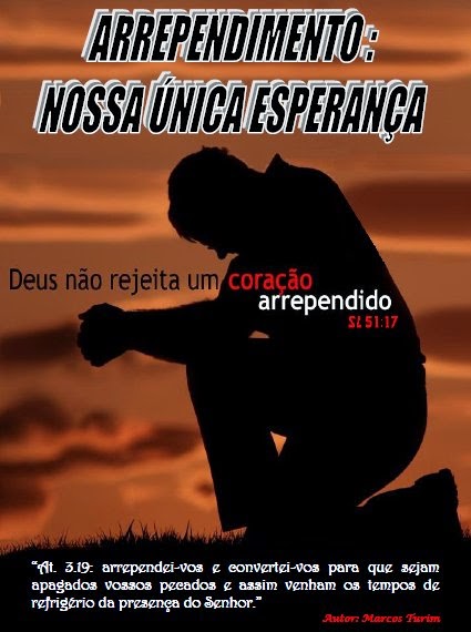  ARREPENDIMENTO NOSSA ÚNICA ESPERANÇA