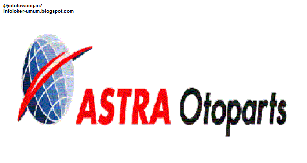 Lowongan Kerja Astra Otoparts Tbk Terbaru September 2017