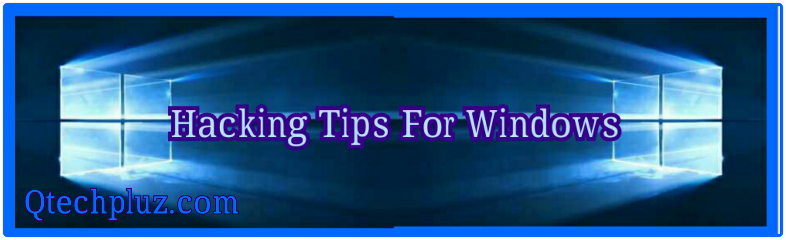 Hacking Tips For Windows 